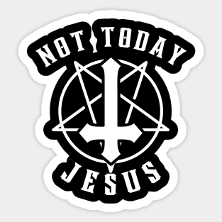 Not-today-jesus Sticker